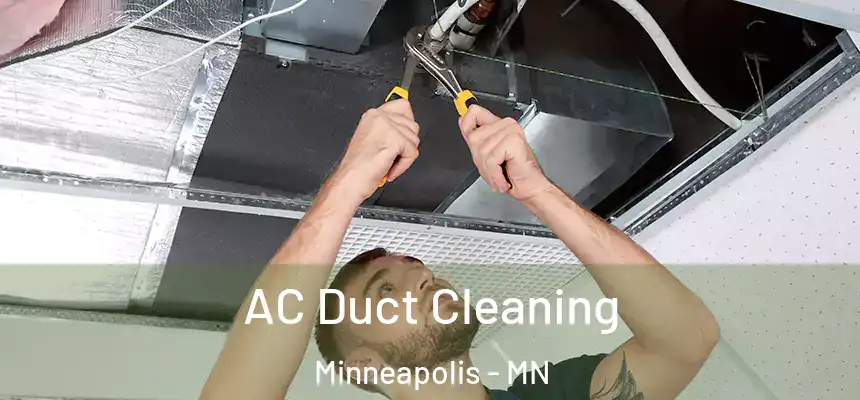  AC Duct Cleaning Minneapolis - MN