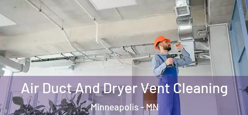  Air Duct And Dryer Vent Cleaning Minneapolis - MN
