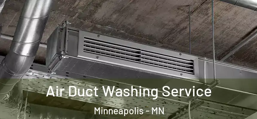  Air Duct Washing Service Minneapolis - MN