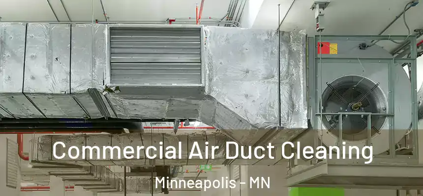  Commercial Air Duct Cleaning Minneapolis - MN