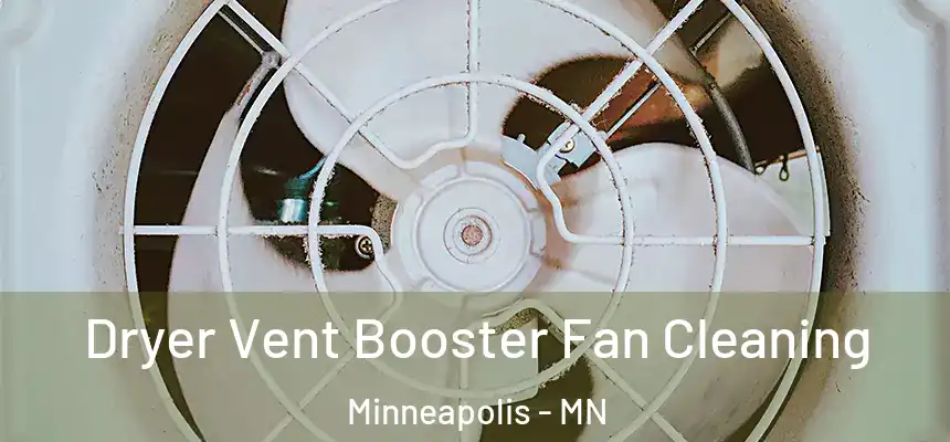  Dryer Vent Booster Fan Cleaning Minneapolis - MN