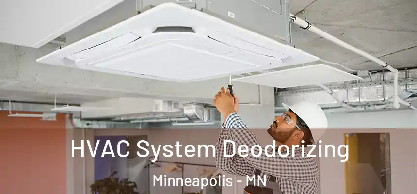  HVAC System Deodorizing Minneapolis - MN